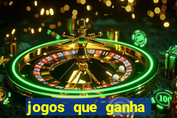 jogos que ganha dinheiro gratis