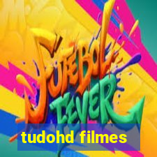 tudohd filmes