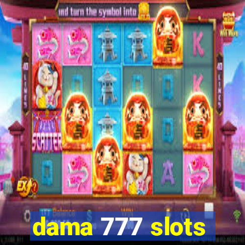 dama 777 slots