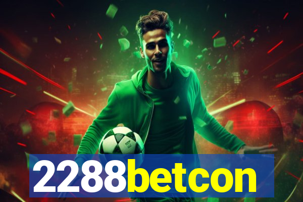 2288betcon