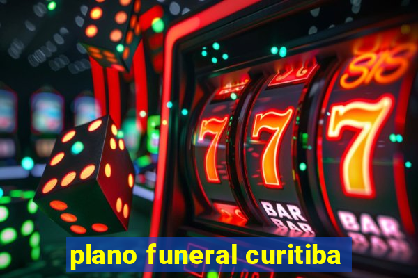 plano funeral curitiba
