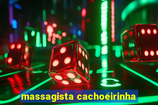 massagista cachoeirinha