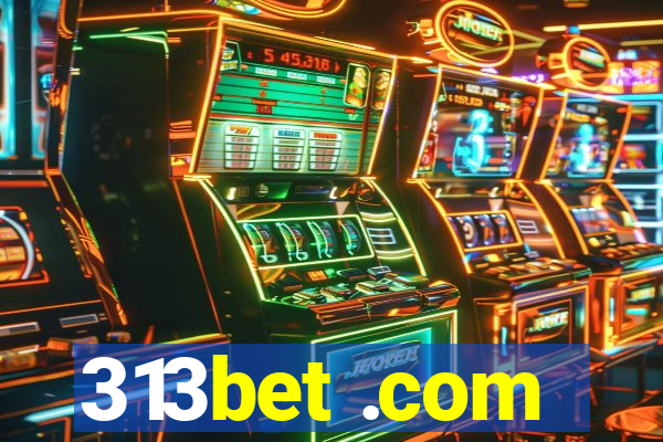 313bet .com