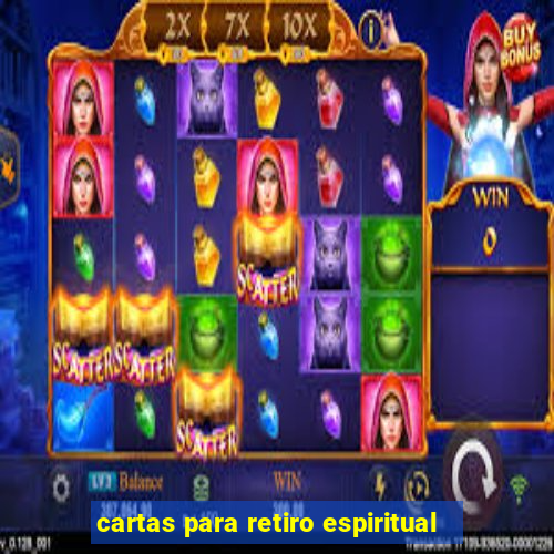 cartas para retiro espiritual