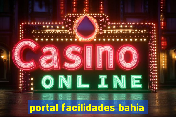 portal facilidades bahia