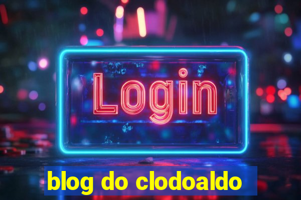 blog do clodoaldo
