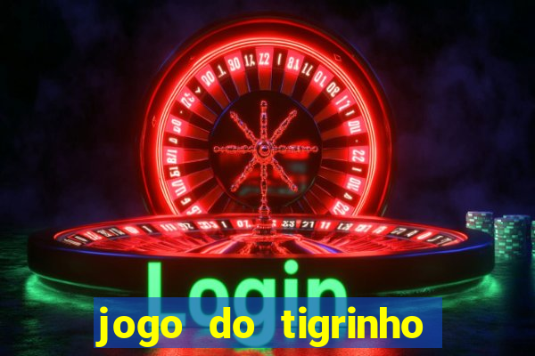 jogo do tigrinho pagando bem