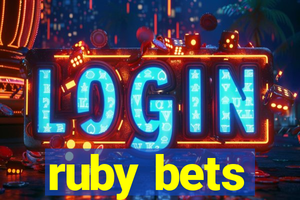 ruby bets