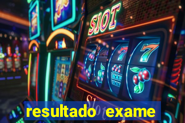 resultado exame eliel figueiredo