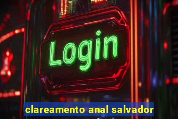 clareamento anal salvador