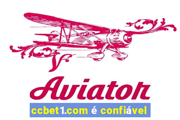ccbet1.com Ã© confiÃ¡vel
