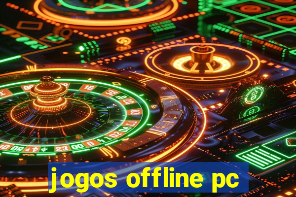 jogos offline pc