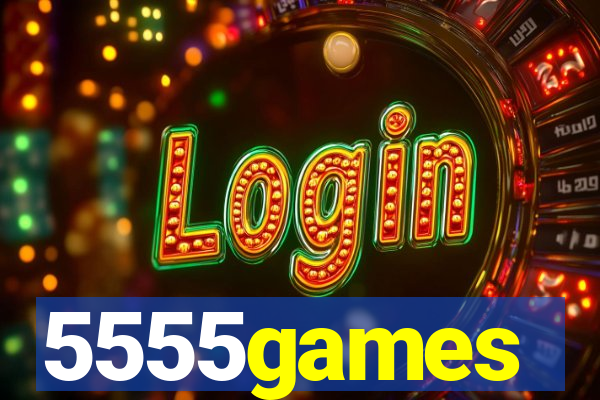 5555games