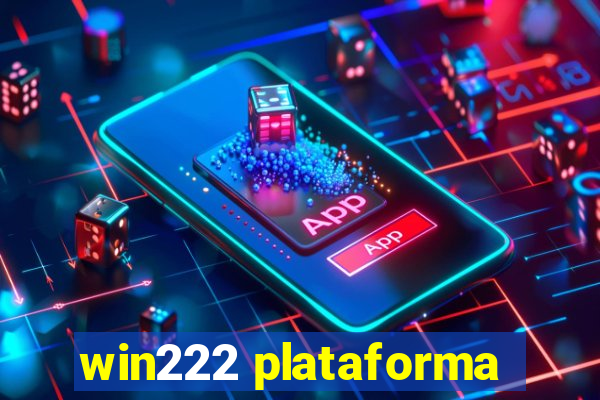 win222 plataforma