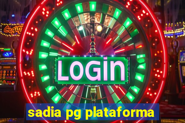 sadia pg plataforma