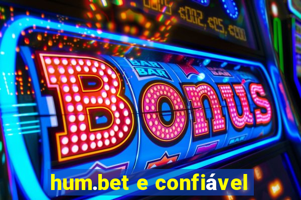 hum.bet e confiÃ¡vel