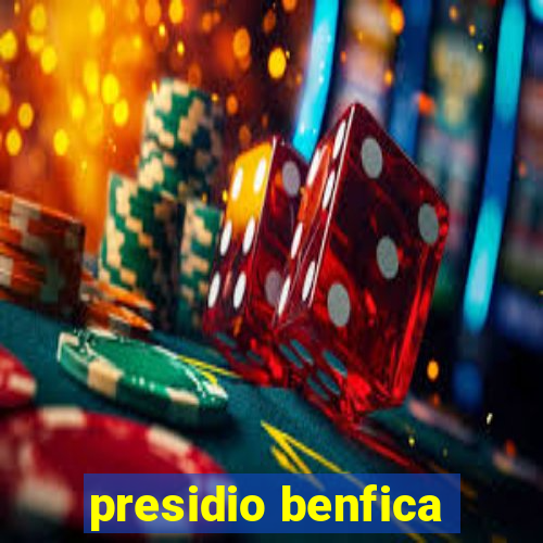 presidio benfica