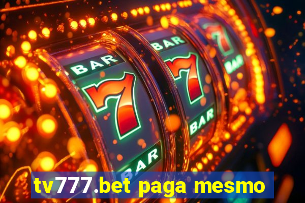 tv777.bet paga mesmo