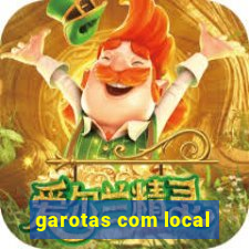 garotas com local