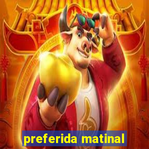 preferida matinal