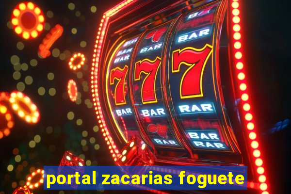 portal zacarias foguete