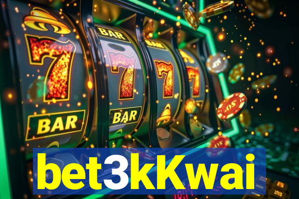 bet3kKwai