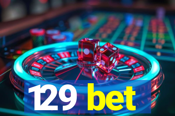 129 bet