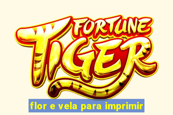 flor e vela para imprimir