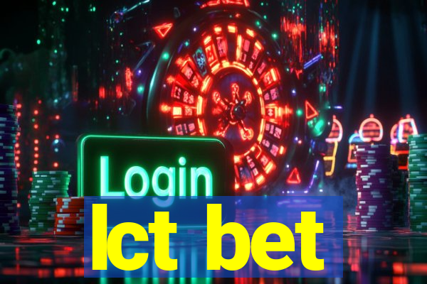 lct bet