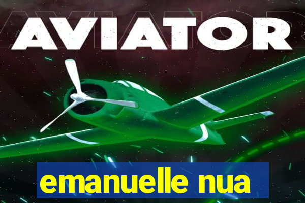 emanuelle nua