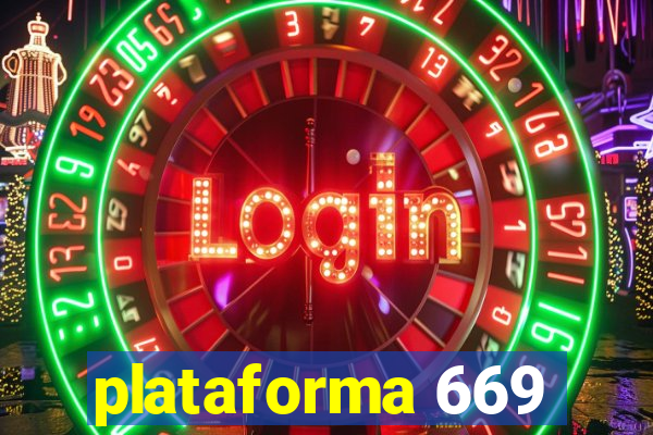 plataforma 669