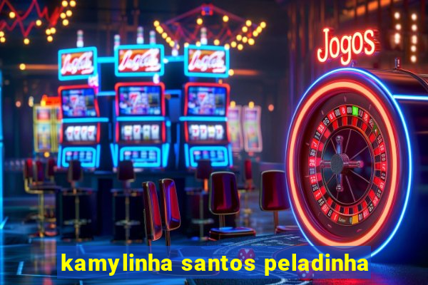 kamylinha santos peladinha