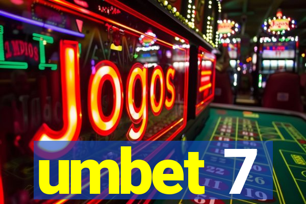 umbet 7