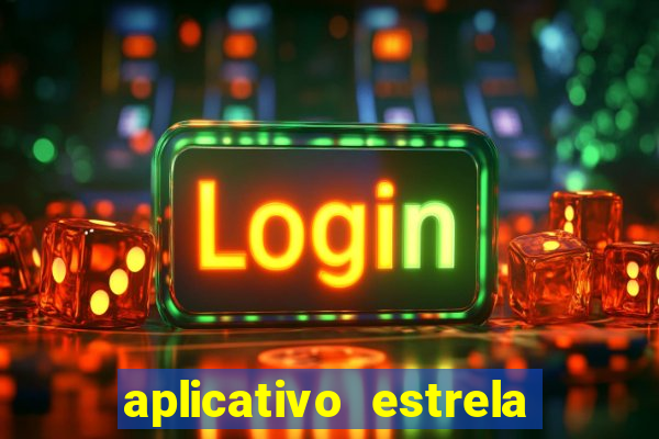 aplicativo estrela bet apk