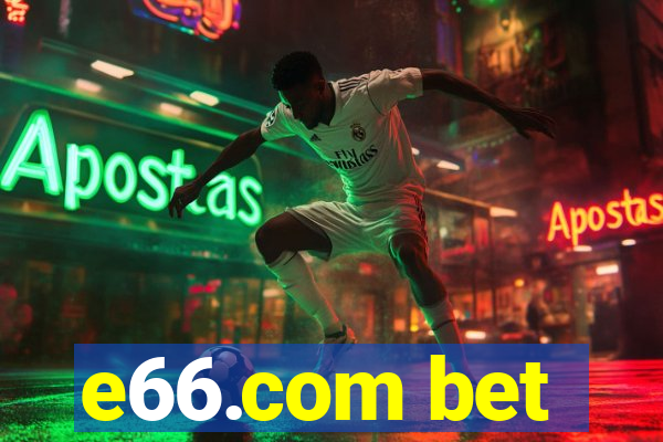 e66.com bet