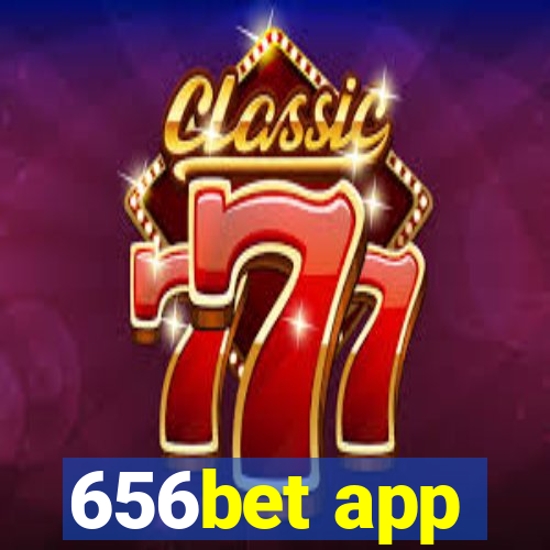 656bet app