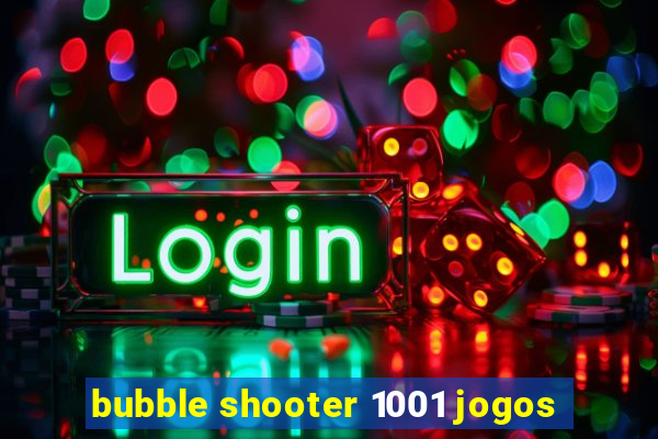 bubble shooter 1001 jogos