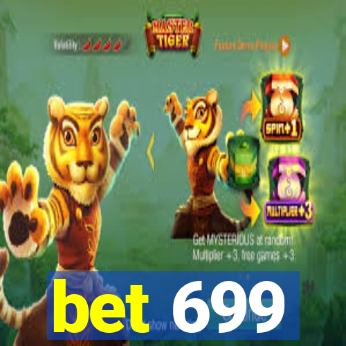bet 699