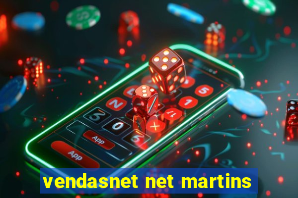 vendasnet net martins