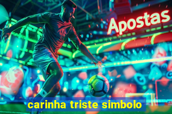 carinha triste simbolo