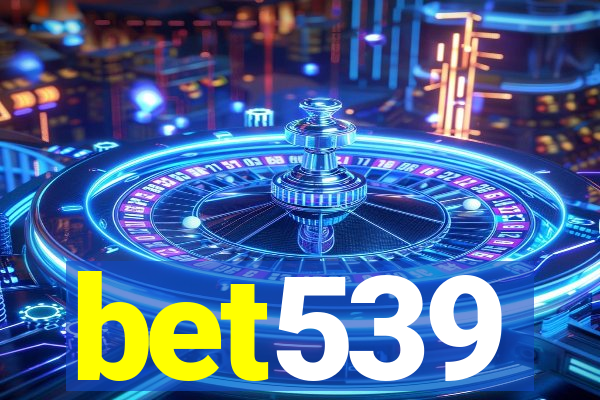 bet539