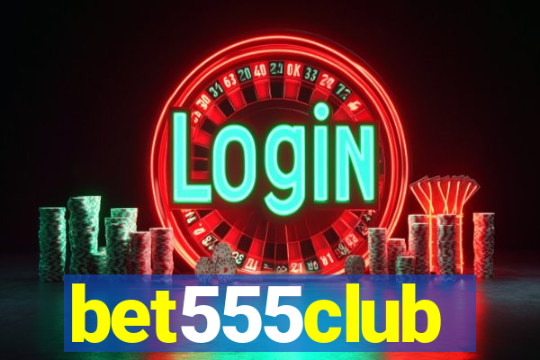 bet555club