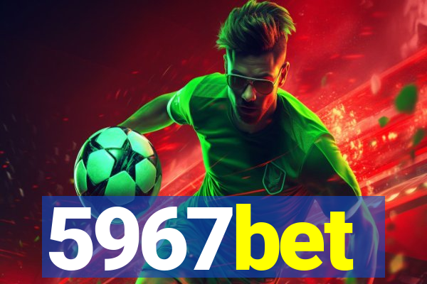 5967bet