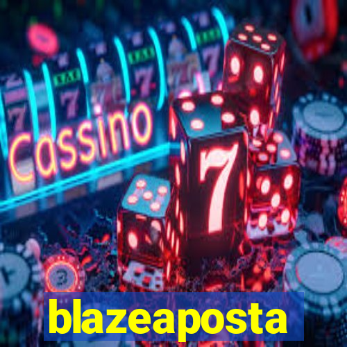 blazeaposta
