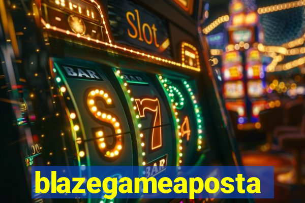 blazegameaposta