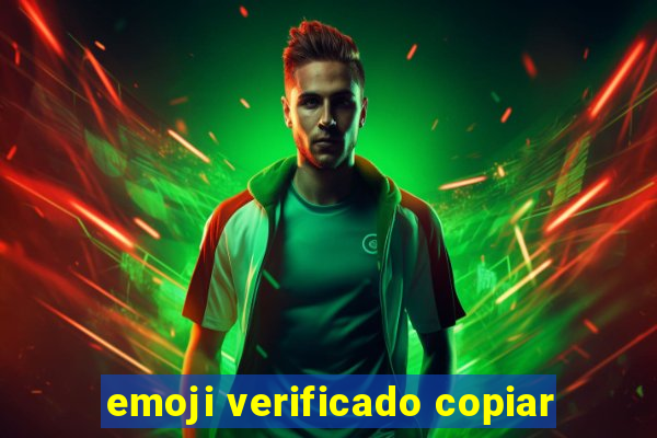 emoji verificado copiar
