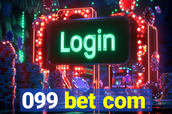 099 bet com