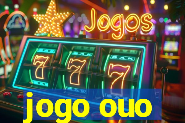 jogo ouo