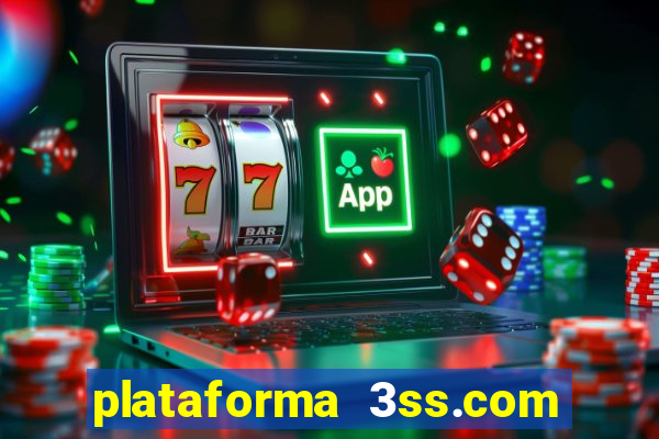 plataforma 3ss.com Ã© confiÃ¡vel