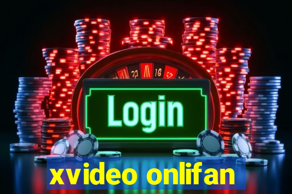 xvideo onlifan